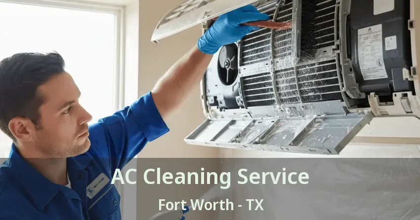AC Cleaning Service Fort Worth - TX